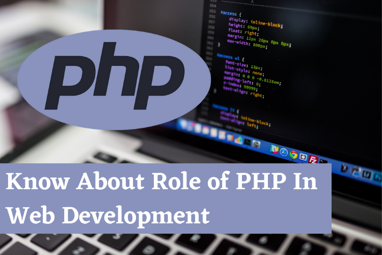 Know About Role of PHP In Web Development