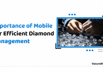Importance Of Mobile Apps For Efficient Diamond Management