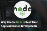 Why Choose Node js Real-Time Applications for development?